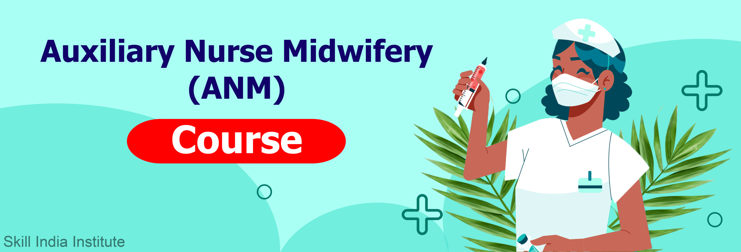 Auxiliary Nurse Midwifery (ANM) Course